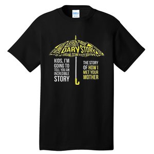 Umbrella Quote Collections How I Met Your Mother Classic Tall T-Shirt