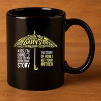 Umbrella Quote Collections How I Met Your Mother Classic 11oz C Handle Ceramic Mug