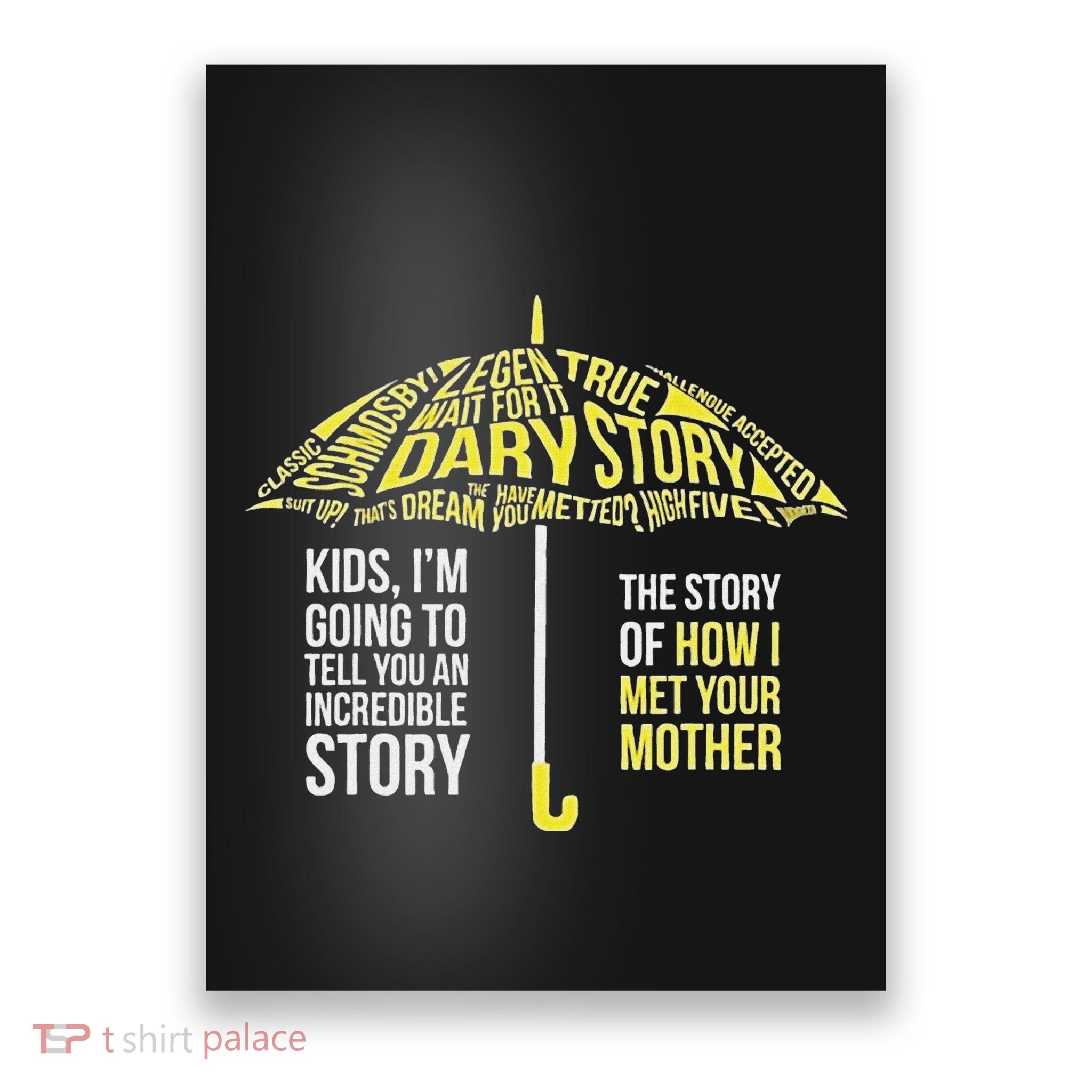 Umbrella Quote Collections How I Met Your Mother Classic Poster