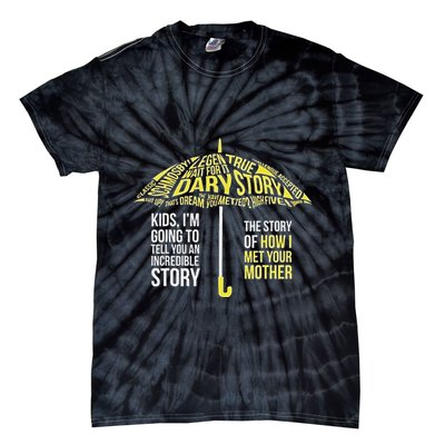 Umbrella Quote Collections How I Met Your Mother Classic Tie-Dye T-Shirt