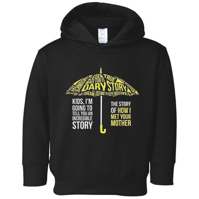 Umbrella Quote Collections How I Met Your Mother Classic Toddler Hoodie