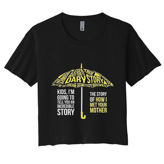 Umbrella Quote Collections How I Met Your Mother Classic Crop Top