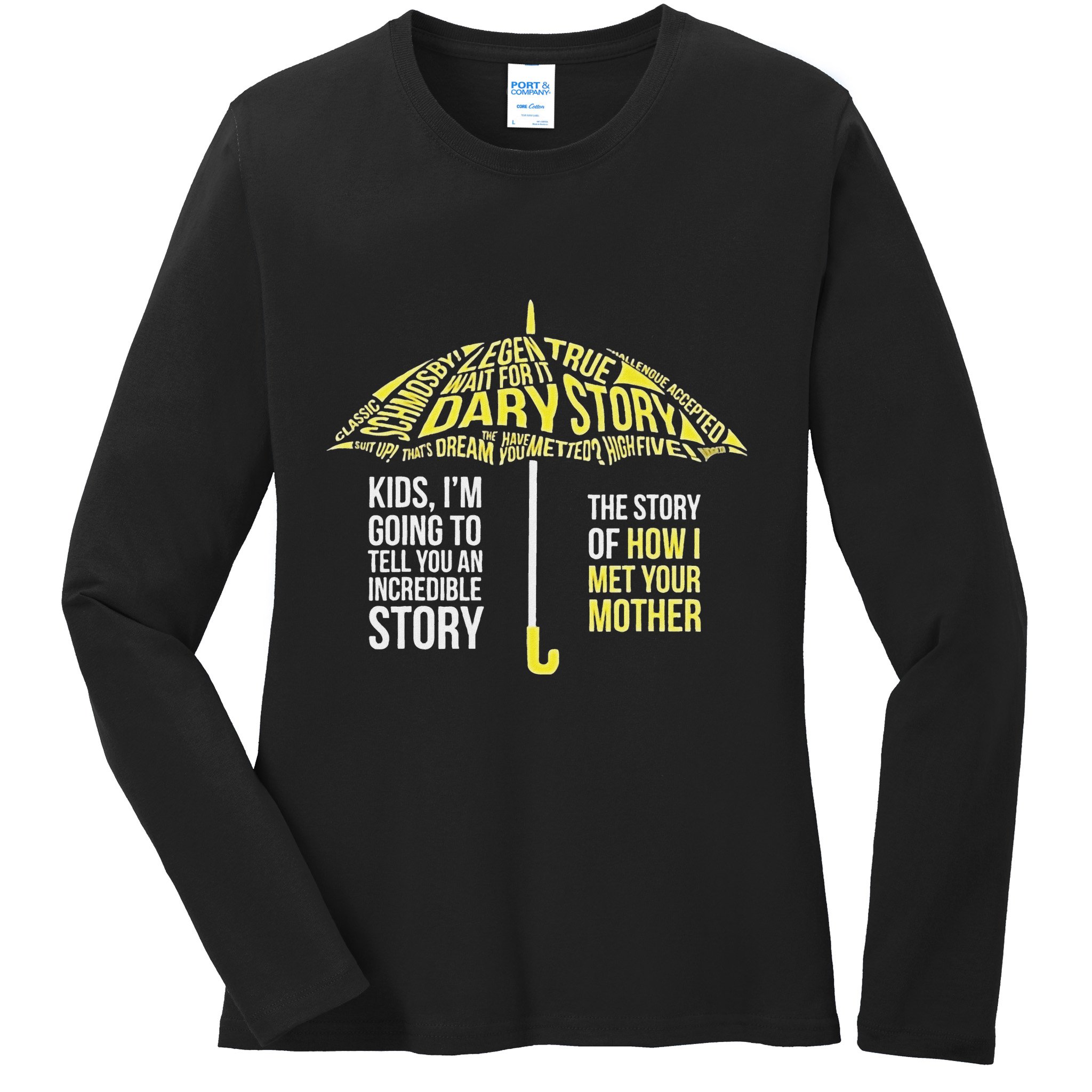 Umbrella Quote Collections How I Met Your Mother Classic Ladies Long Sleeve Shirt
