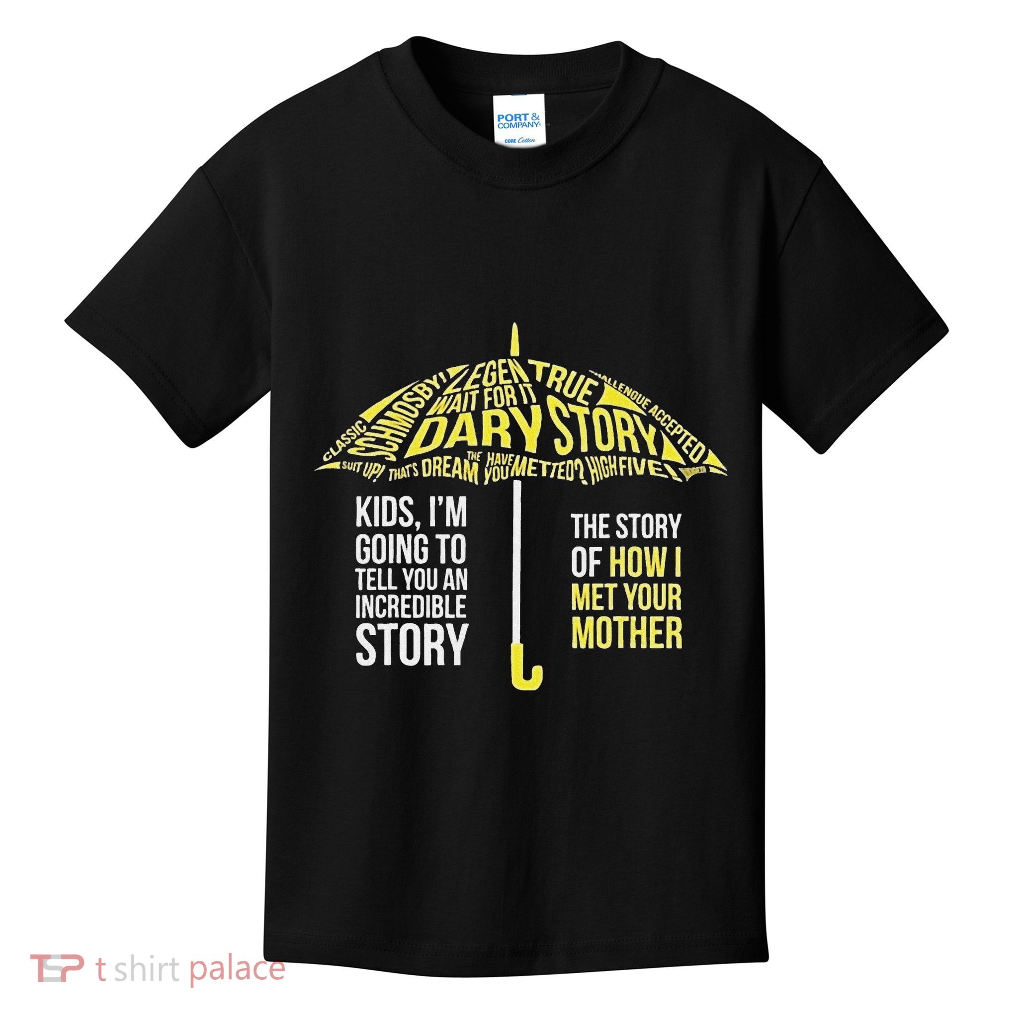 Umbrella Quote Collections How I Met Your Mother Classic Kids T-Shirt
