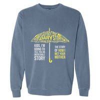 Umbrella Quote Collections How I Met Your Mother Classic Garment-Dyed Sweatshirt