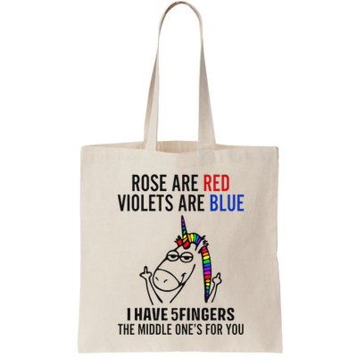 Unicorn Rose Are Red Violets Are Blue I Have 5 Fingers Bag