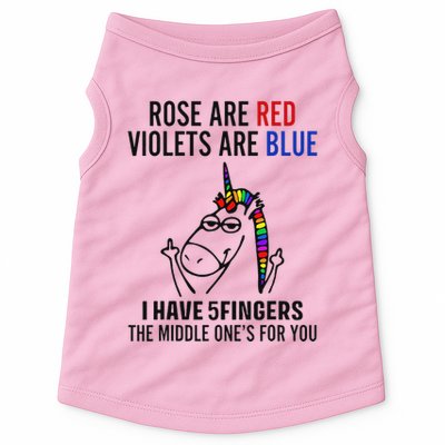 Unicorn Rose Are Red Violets Are Blue I Have 5 Fingers Doggie Tank