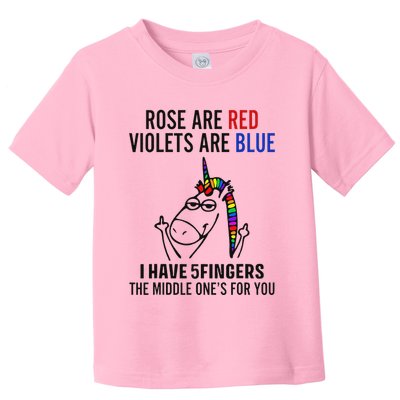 Unicorn Rose Are Red Violets Are Blue I Have 5 Fingers Toddler T-Shirt