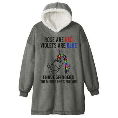 Unicorn Rose Are Red Violets Are Blue I Have 5 Fingers Hooded Wearable Blanket
