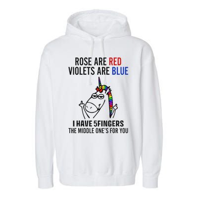 Unicorn Rose Are Red Violets Are Blue I Have 5 Fingers Garment-Dyed Fleece Hoodie