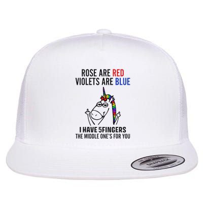 Unicorn Rose Are Red Violets Are Blue I Have 5 Fingers Flatbill Hat