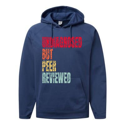 Undiagnosed Retro But Peerreviewed Performance Fleece Hoodie