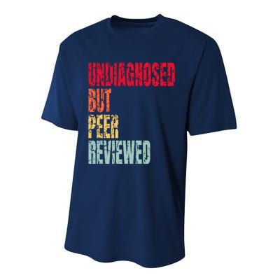 Undiagnosed Retro But Peerreviewed Performance Sprint T-Shirt