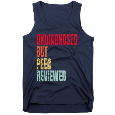 Undiagnosed Retro But Peerreviewed Tank Top