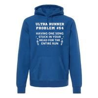 Ultrarunner Running Funny Marathon Ultramarathon Cool Gift Premium Hoodie