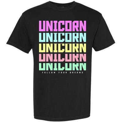 Unicorn Repeat Follow Your Dream Garment-Dyed Heavyweight T-Shirt