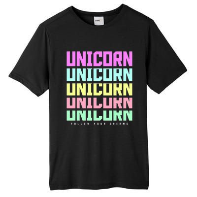 Unicorn Repeat Follow Your Dream Tall Fusion ChromaSoft Performance T-Shirt