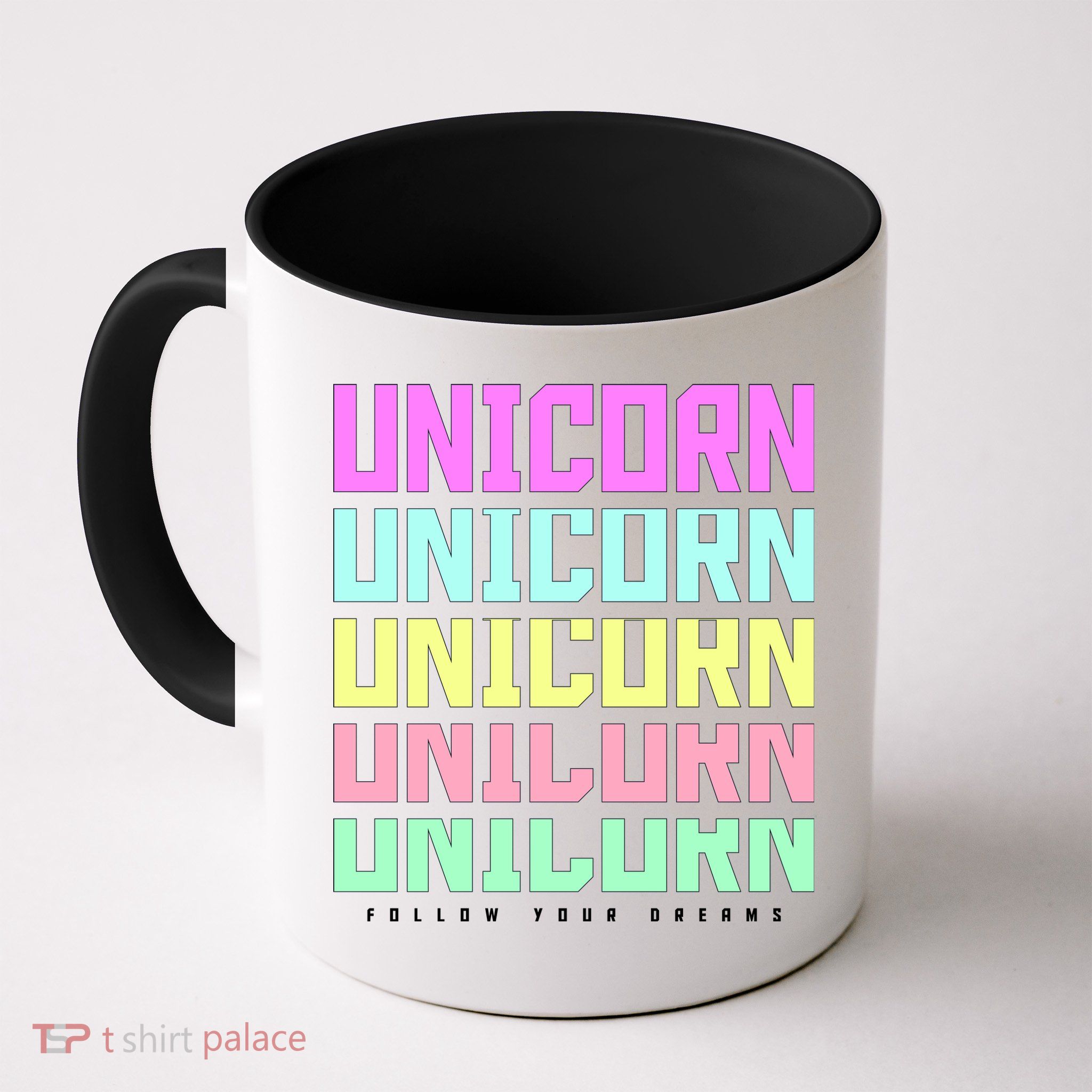 Unicorn Repeat Follow Your Dream Mug