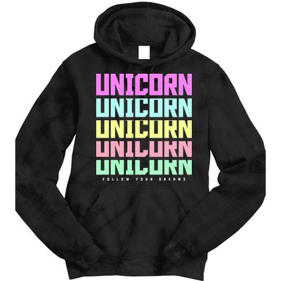 Unicorn Repeat Follow Your Dream Tie Dye Hoodie