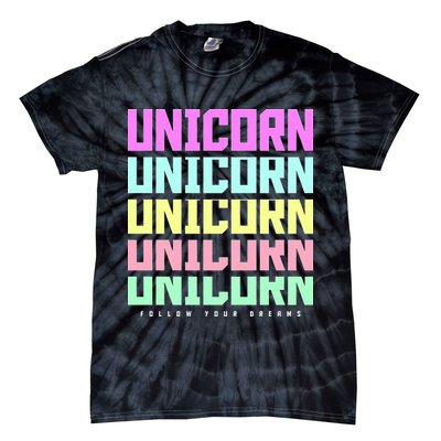 Unicorn Repeat Follow Your Dream Tie-Dye T-Shirt