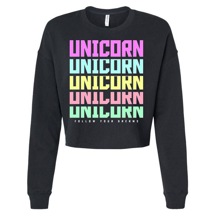 Unicorn Repeat Follow Your Dream Cropped Pullover Crew