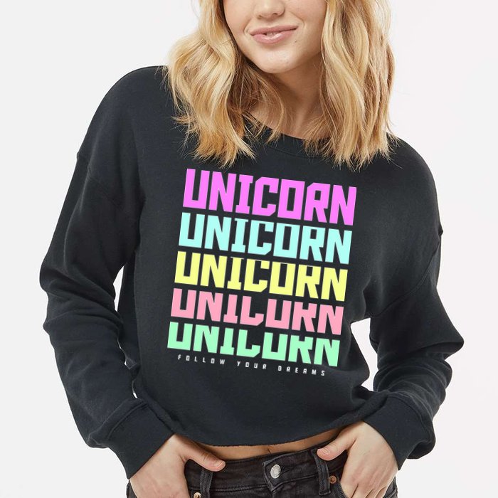 Unicorn Repeat Follow Your Dream Cropped Pullover Crew
