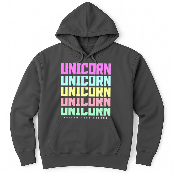 Unicorn Repeat Follow Your Dream Hoodie