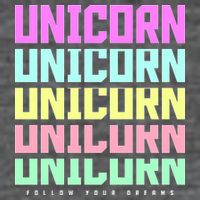 Unicorn Repeat Follow Your Dream Button