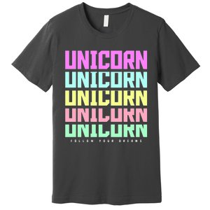 Unicorn Repeat Follow Your Dream Premium T-Shirt