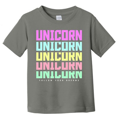 Unicorn Repeat Follow Your Dream Toddler T-Shirt