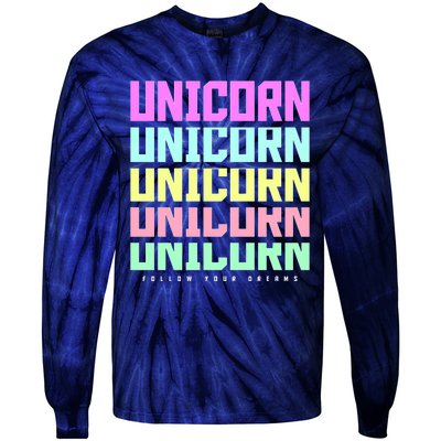 Unicorn Repeat Follow Your Dream Tie-Dye Long Sleeve Shirt