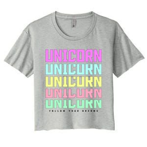 Unicorn Repeat Follow Your Dream Women's Crop Top Tee