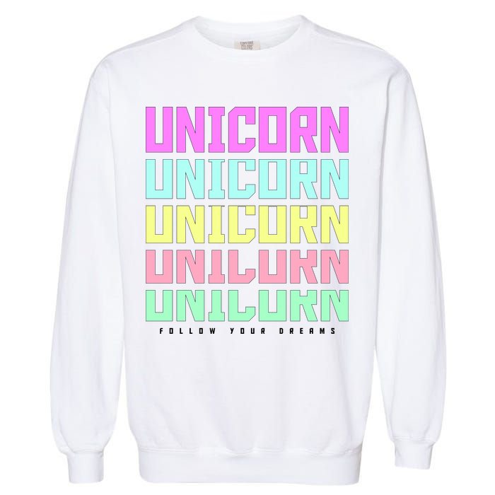 Unicorn Repeat Follow Your Dream Garment-Dyed Sweatshirt