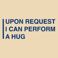  Upon Request I Can Perform A Hug Drawstring Bag
