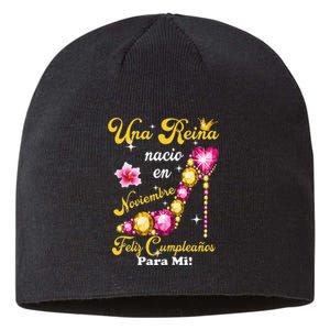 Una Reina Nacio En Noviembre Feliz Cumpleanos Para Mi Sustainable Beanie