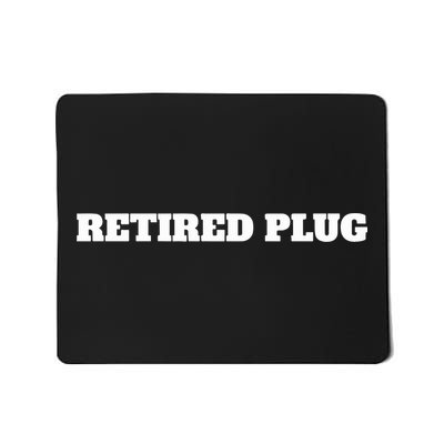 Unprofessional Retired Plug Mousepad