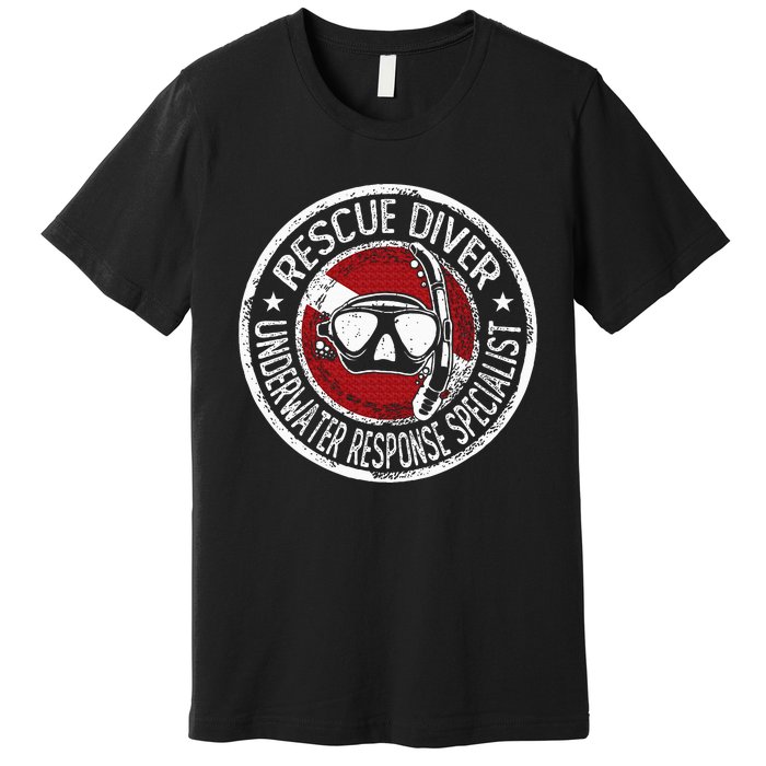 Underwater Response Sprcialist Under Water Rescue Diver Premium T-Shirt