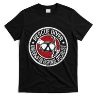 Underwater Response Sprcialist Under Water Rescue Diver T-Shirt