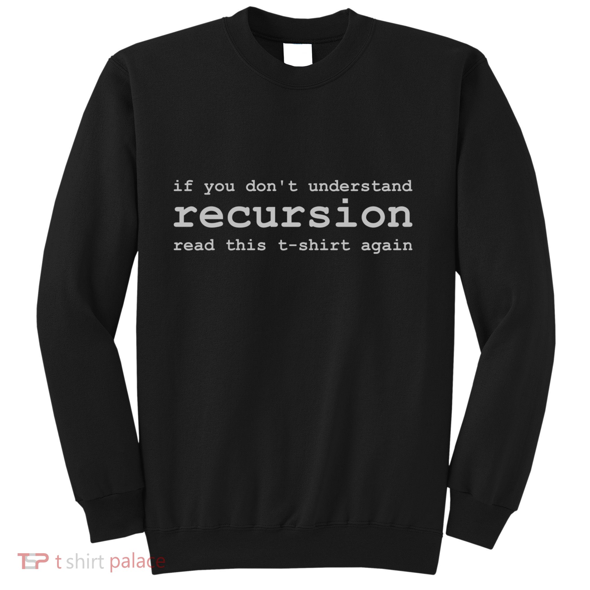 Understanding Recursion Sweatshirt