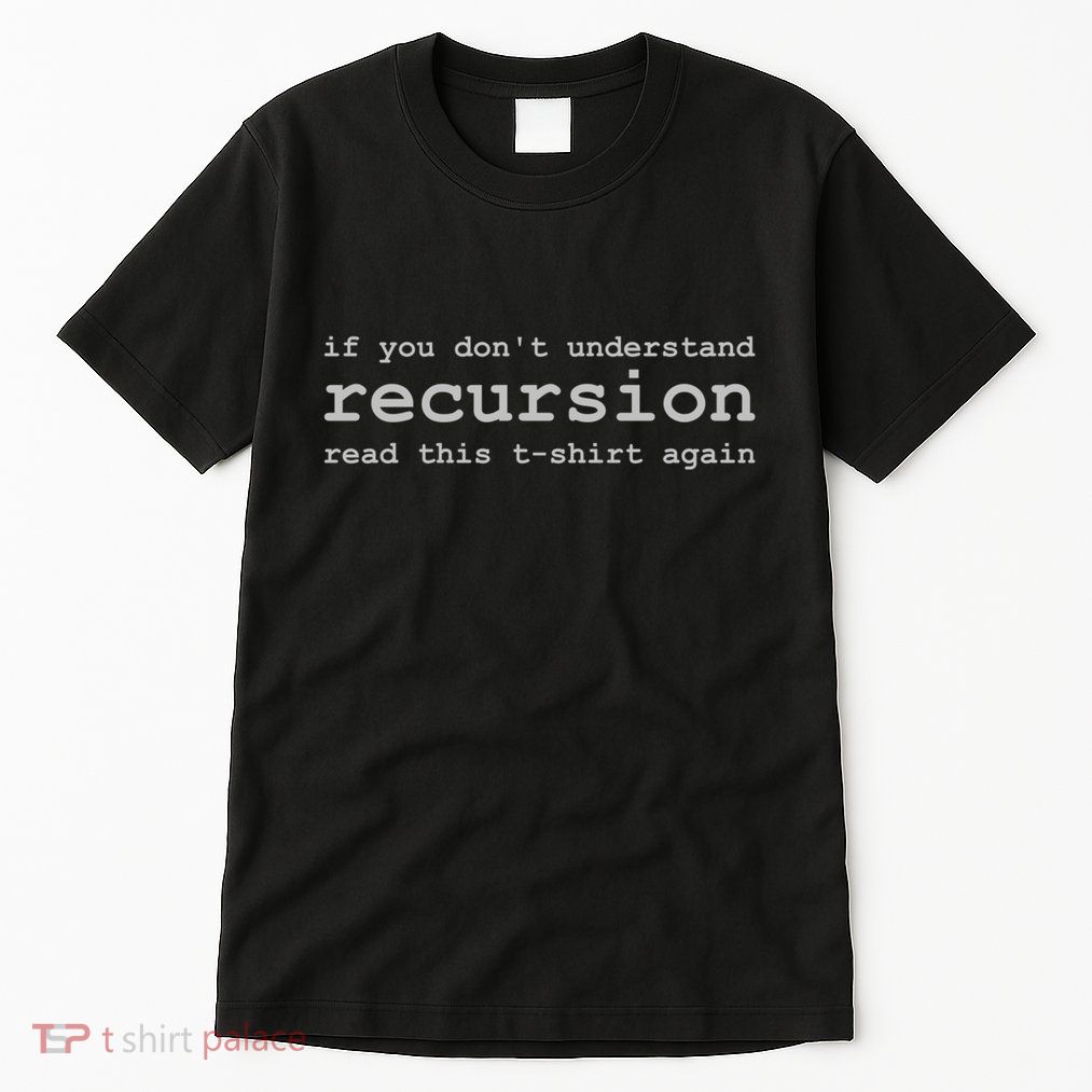 Understanding Recursion Tall T-Shirt