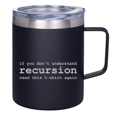 Understanding Recursion 12oz Stainless Steel Coffee Mug