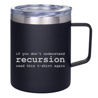 Understanding Recursion 12oz Stainless Steel Coffee Mug