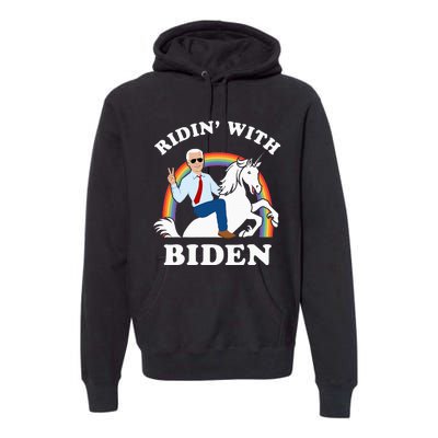 Unicorn Ridin With Biden Funny Joe Biden Premium Hoodie