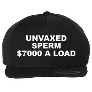 Unvaxed Sperm $7000 A Load Wool Snapback Cap