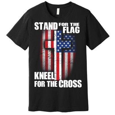 USA Patriotic Stand For The Flag Kneel For The Cross Premium T-Shirt