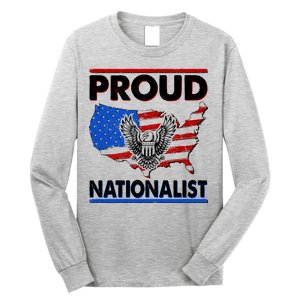 USA Proud Nationalist  Long Sleeve Shirt