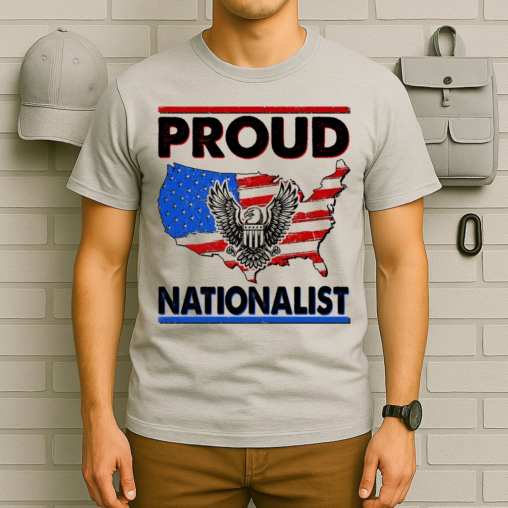 USA Proud Nationalist  T-Shirt