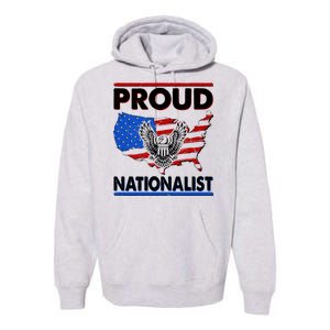 USA Proud Nationalist  Premium Hoodie