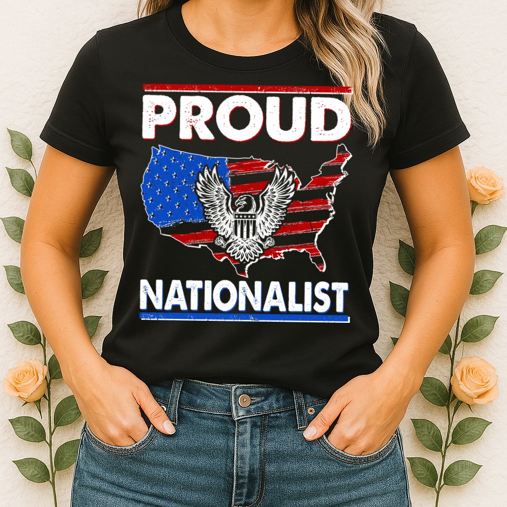 USA Proud Nationalist  Womens T-Shirt