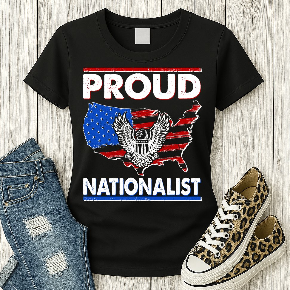 USA Proud Nationalist  Womens T-Shirt